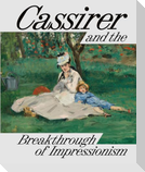 Cassirer and the Breakthrough of Impressionism