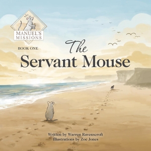 Ravenscroft, Warren. The Servant Mouse. Witton Books, 2022.
