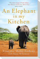 An Elephant in My Kitchen