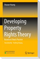 Developing Property Rights Theory