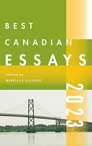 Silcoff, Mireille (Hrsg.). Best Canadian Essays 2022. Biblioasis, 2023.