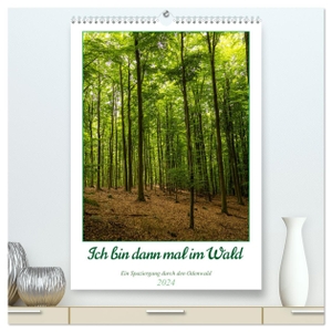 Krieger, Peter. Ich bin dann mal im Wald (hochwertiger Premium Wandkalender 2024 DIN A2 hoch), Kunstdruck in Hochglanz - Ein Spaziergang in der Natur. Calvendo, 2023.
