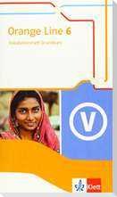 Orange Line 6 Grundkurs. Vokabellernheft Klasse 10