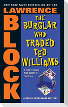 Burglar Who Traded Ted Williams, The