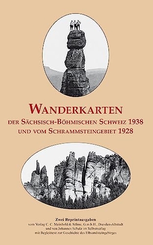 Schmidt, Michael. Wanderkarten der Sächsisch-Böhmischen Schweiz 1938 und vom Schrammsteingebiet 1928. Sonnenblumen-Verlag, 2023.