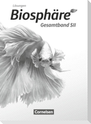 Biosphäre Sekundarstufe II - 2.0 - Gesamtband - Lösungen zum Schülerbuch