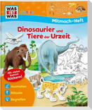Mitmach-Heft Dinosaurier und Tiere der Urzeit