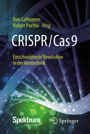 Cathomen, Toni / Holger Puchta (Hrsg.). CRISPR/Cas9 - Einschneidende Revolution in der Gentechnik. Springer-Verlag GmbH, 2018.