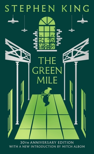 King, Stephen. The Green Mile - Thirtieth Anniversary CLASSIC EDITION with a new introduction from Mitch Albom (a Stephen King classic). Jessica Kingsley Publishers, 2026.