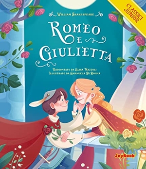 Shakespeare, William / Elisa Mazzoli. Romeo e Giulietta. Joybook, 2023.