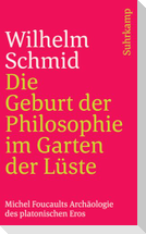 Die Geburt der Philosophie aus dem Garten der Lüste