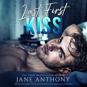 Anthony, Jane. Last First Kiss Lib/E. Tantor, 2020.