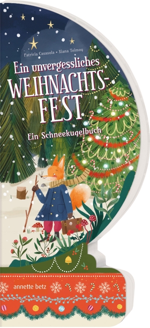 Casasola, Patricia. Ein unvergessliches Weihnachtsfest - Ein Schneekugelbuch - Ein Weihnachts-Pappbilderbuch in Schneekugelform über Freundschaft und Erinnerungen für Kinder ab 3 Jahren. Betz, Annette, 2026.