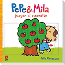 Pepe y Mila juegan al escondite