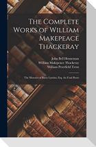 The Complete Works of William Makepeace Thackeray