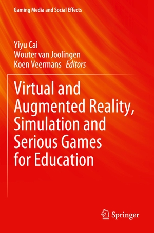 Cai, Yiyu / Koen Veermans et al (Hrsg.). Virtual and Augmented Reality, Simulation and Serious Games for Education. Springer Nature Singapore, 2022.