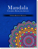 Mandala Coloring Book for Adults, 72 Stress Relieving Mandalas
