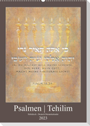 Psalmen Tehilim Hebräisch - Deutsch (Wandkalender 2023 DIN A2 hoch)