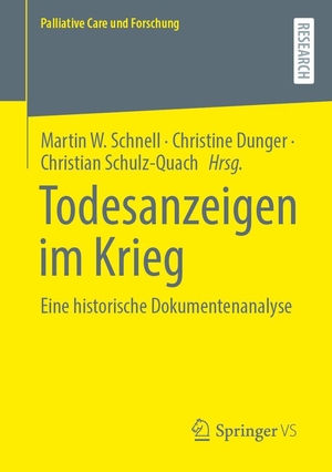 Schnell, Martin W. / Christine Dunger et al (Hrsg.). Todesanzeigen im Krieg - Eine historische Dokumentenanalyse. Springer-Verlag GmbH, 2026.