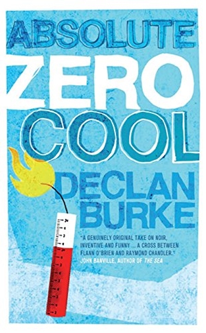 Burke, Declan. Absolute Zero Cool. Liberties Press, 2012.