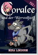 Coralee und der Werwolfzoff
