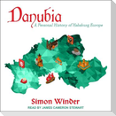 Danubia Lib/E: A Personal History of Habsburg Europe