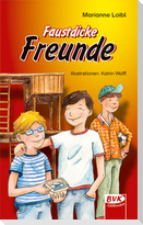 Faustdicke Freunde