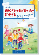 Neue Morgenkreis-Ideen fürs ganze Jahr.