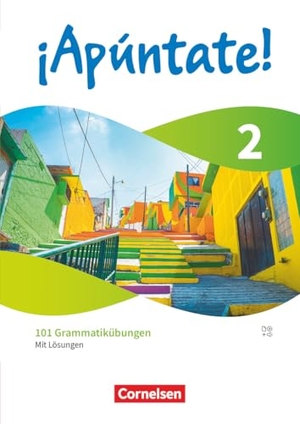 ¡Apúntate! Band 2 - Spanisch als 2. Fremdsprache - Ausgabe 2024 - 101 Grammatikübungen mit Lösungen. Cornelsen Verlag GmbH, 2025.
