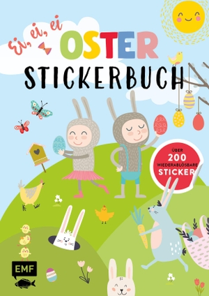 Ei, ei, ei: Osterstickerbuch - Mit über 200 wiederablösbaren Stickern zum Gestalten: Osterhasen, Küken und Co.. Edition Michael Fischer, 2024.