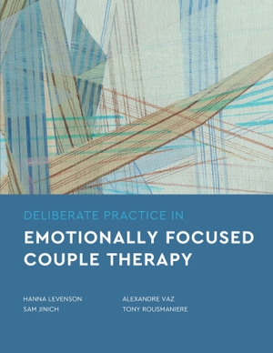 Levenson, Hanna / Jinich, Sam et al. Deliberate Practice in Emotionally Focused Couple Therapy. American Psychological Association (APA), 2025.