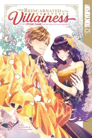 Inaida, Sou. I Was Reincarnated as the Villainess in an Otome Game But the Boys Love Me Anyway!, Volume 3. TokyoPop, 2022.