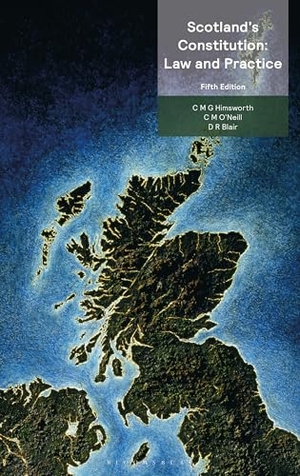 Himsworth, Chris / O'Neill, Christine et al. Scotland's Constitution: Law and Practice. Bloomsbury Publishing PLC, 2026.
