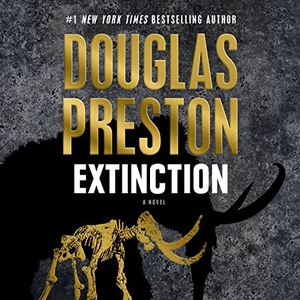Preston, Douglas. Extinction. MacMillan Audio, 2024.