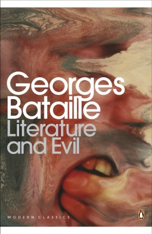 Bataille, Georges. Literature and Evil. Penguin Life, 2012.