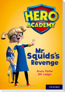 Hero Academy: Oxford Level 11, Lime Book Band: Mr Squid's Revenge