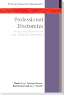 Professional Doctorates: Integrating Academic and Professional Knowledge