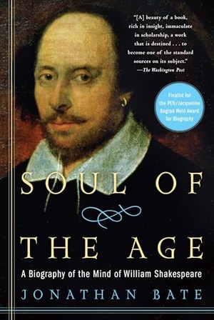 Bate, Jonathan. Soul of the Age - A Biography of the Mind of William Shakespeare. Random House Publishing Group, 2010.