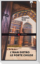 L' Iran dietro le porte chiuse
