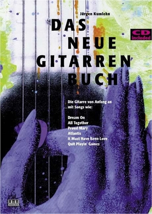 Kumlehn, Jürgen. Das neue Gitarrenbuch. Mit CD - Die Gitarre von Anfang an. Ama Verlag, 1993.