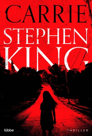 Stephen King. Carrie - Roman .. Lübbe, 2020.