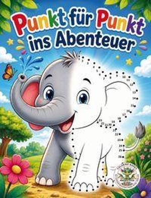 Holland, Nanja. Punkt für Punkt ins Abenteuer - Verbinde die Punkte, entdecke die Bilder, male sie bunt aus - Malbuch für Kinder ab 6 Jahren. Papierfresserchens MTM-Ve, 2026.