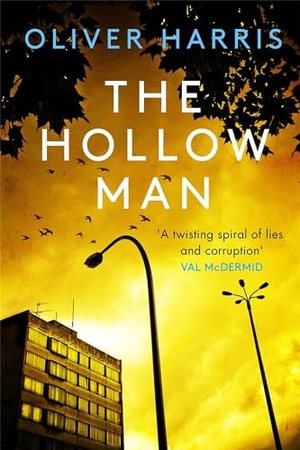 Harris, Oliver. The Hollow Man. Little, Brown Book Group, 2019.