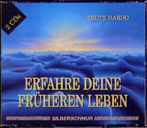 Hardo, Trutz. Erfahre Deine früheren Leben. 2 CDs. Silberschnur Verlag Die G, 1997.
