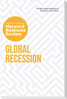 Global Recession: The Insights You Need from Harvard Business Review