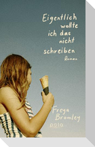 Eigentlich wollte ich das nicht schreiben