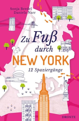 Bredel, Sonja / Daniela Narr. Zu Fuß durch New York - Die Stadt mit allen Sinnen erleben - 12 entspannte Spaziergänge zu Sehenswürdigkeiten und verborgenen Schätzen | inkl. GPS-Daten zum Download. Droste Verlag, 2026.