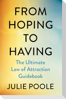 From Hoping to Having