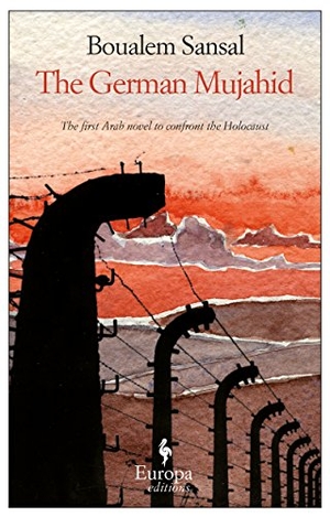 Sansal, Boualem. The German Mujahid. Europa Editions, 2009.