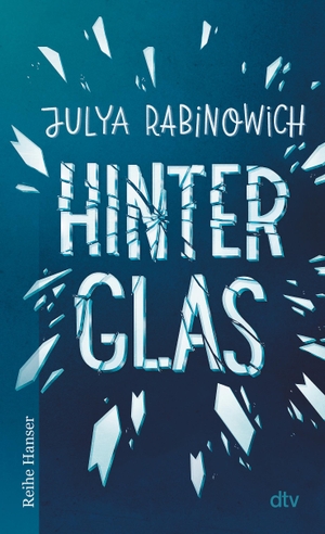 Rabinowich, Julya. Hinter Glas. dtv Verlagsgesellschaft, 2022.